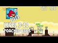 Angry Birds 2022 Poached Eggs Level 3 21 3 Star Walkthrough