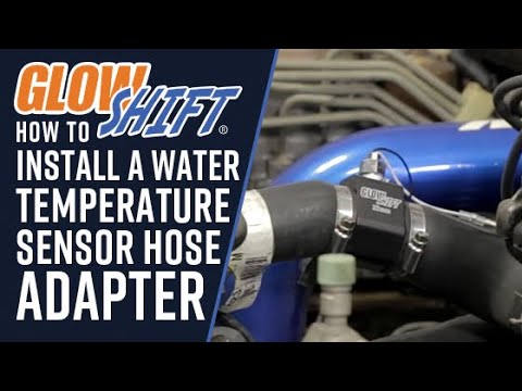 Installation | GlowShift Water Temperature Sensor Hose Adapter for Cars and Trucks