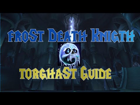 Frotst Death Knight Torghast Guide