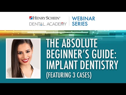 The Absolute Beginner's Guide: Implant Dentistry | Featuring 3 Cases