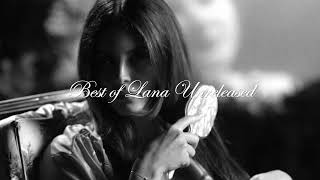 Best of Lana del Rey Unreleased