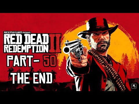 RED DEAD REDEMPTION 2-#chapter6 #walkthrough #gameplay #part50  #pc #4k Part-50 #rtx3090 THE END