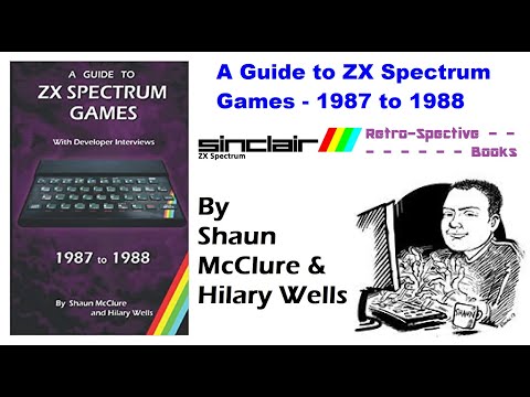 A Guide to ZX Spectrum Games: 1987 to 1988 - Book Review