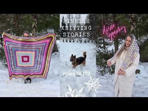 Dotty Disco, Button Box Throw, Mug Rug & other lovely things - ep 172 - Finnish Knitting Stories