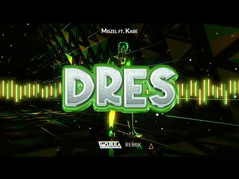 Miszel ft. Kabe - dres (WOJTULA REMIX)