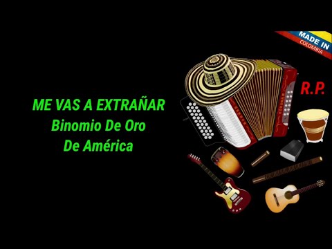 Me Vas A Extrañar - Binomio De Oro, Vallenatos Románticos ❤🎶🔊