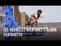 Les Nouvelles Aventures d'Aladin - Featurette HD