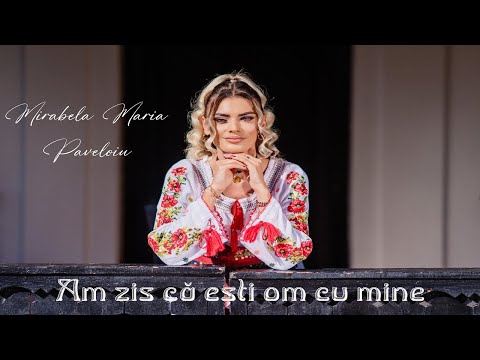 Mirabela Maria Paveloiu -  Am zis că ești om cu mine