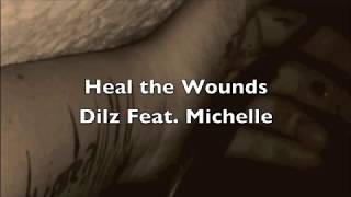 Dilz - Heal the Wounds
