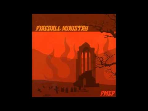 Fireball Ministry - Kickback