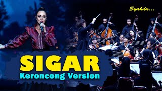 Download lagu SIGAR - Kesan Indah Pertama Kau Datang Seolah Cinta || Keroncong Version Cover mp3