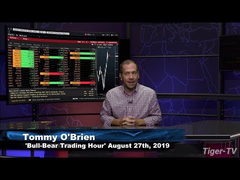August 27th 2019, Bull-Bear Trading Hour on TFNN