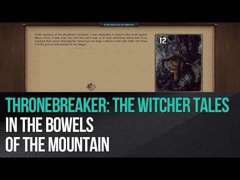 Thronebreaker: The Witcher Tales - In the bowels of the mountain