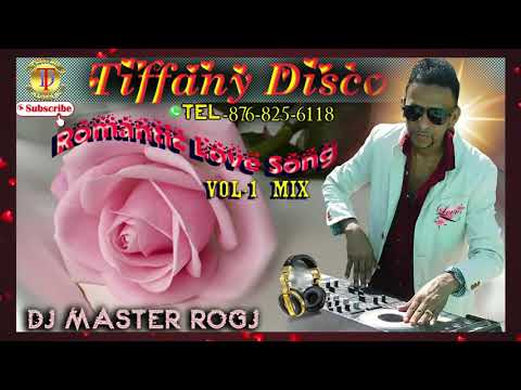 TIFFANY DISCO ROMANTIC LOVE SONG VOL 1 DJ MASTER ROGJ TEL876-825-6118