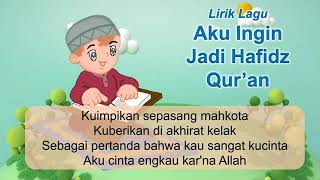 Download lagu lirik lagu aku ingin hafidz Qur'an mp3