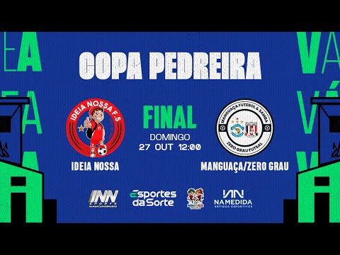 Ideia Nossa FS x Manguaça FS/Zero Grau FS • Final • Copa Pedreira 2024