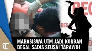 Begal Kembali Beraksi, Mahasiswa UTM Jadi Korban Tebasan Senjata Tajam seusai Tarawih