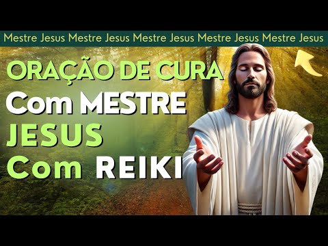 ✨ Oração de Cura com Mestre Jesus | Transformação Espiritual e Revitalização com Reiki e 852Hz ✨🙏