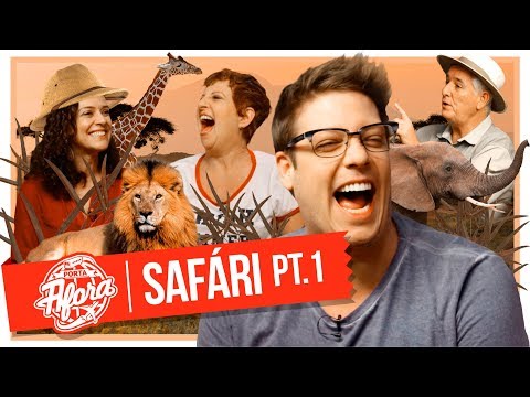 PORTA AFORA - SAFÁRI - PARTE 1 (5ª TEMPORADA)
