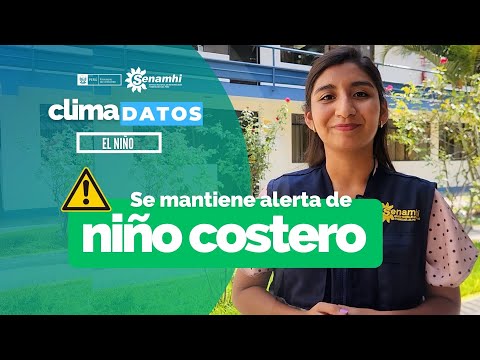 Climadatos El Niño #ENFEN mantiene estado de Alerta de El Niño Costero, video de YouTube