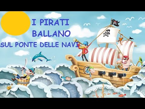 CANZONE I PIRATI BALLANO SUL PONTE DELLE NAVI