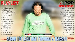 Download lagu Kumpulan Lagu Bali Terpopuler 2025 - Top Album Lagu Bali Terbaru || Ary Kencana  mp3