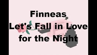 Finneas - Let&#39;s Fall in Love for the Night (Lyrics)