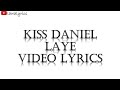 Kiss Daniel - Laye (Official Lyrics)