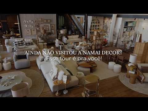 Tour exclusivo pela Namai Decor!