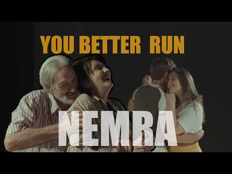 NEMRA - You Better Run (Official Video)