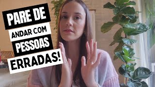 O LUGAR ERRADO TE IMPEDE DE CRESCER! PARE DE ANDAR COM PESSOAS ERRADAS / SE AFASTE DE PESSOAS ASSIM