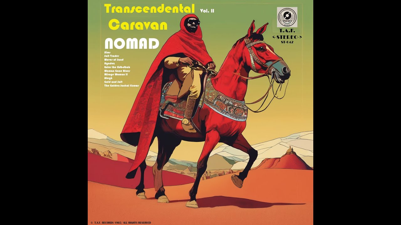 (Psychedelic Afrorock) Transcendental Caravan Vol.  2 - Nomad (1965) (Fictional AI Band)