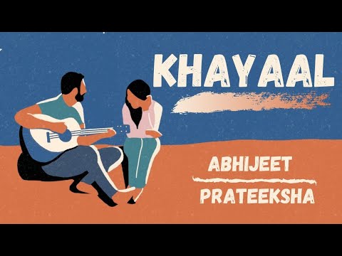 Khayaal - Abhijeet Srivastava | Prateeksha Srivastava (Lyric Video)