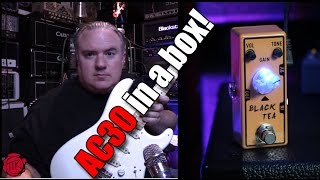 Video thumbnail for AC30 inspired pedal - Tone City Audio BLACK TEA by The Tone King