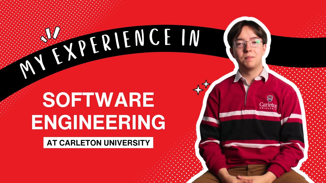 Why I Chose Software Engineering at Carleton University