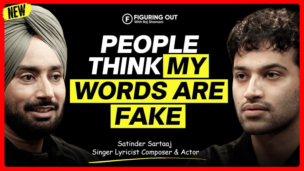 Satinder Sartaaj on The Psychology of Great Artists, Fame & Perfection | FO538 Raj Shamani