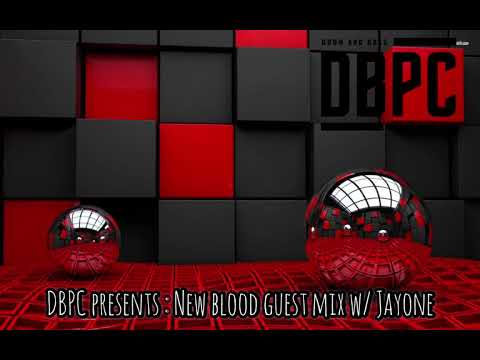 DBPC presents : New blood guest mix  #12 w/ JAYONE
