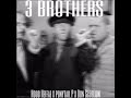 3 BROTHERS - Hood Heffae x Ponytail P x Don Scoelion Audio 3 BROTHERS - Hood Heffae x Ponytail P x Don Scoelion Audio