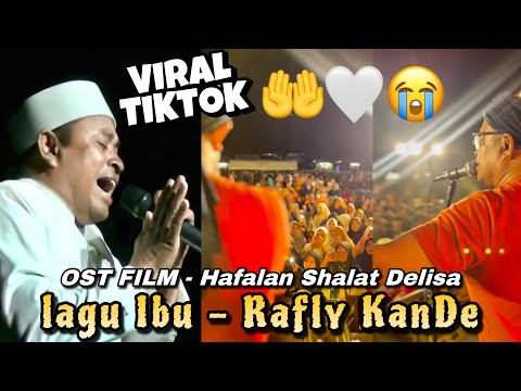 VIRAL TikTok ‼️ SEMUA MENANGIS MENDENGAR LAGU INI 😭🤲🤍 @raflikande - Ibu