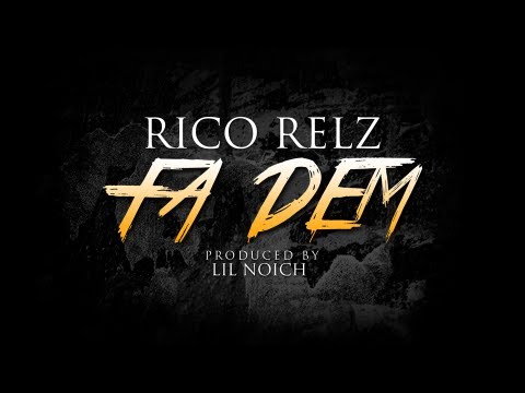 Rico Relz - FA DEM [prod. by YamaMuzik] ♫