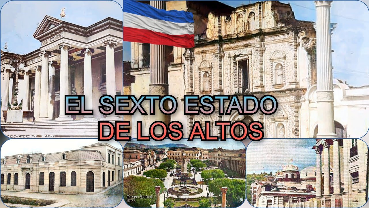 EL SEXTO ESTADO DE QUETZALTENANGO (HISTORIA)