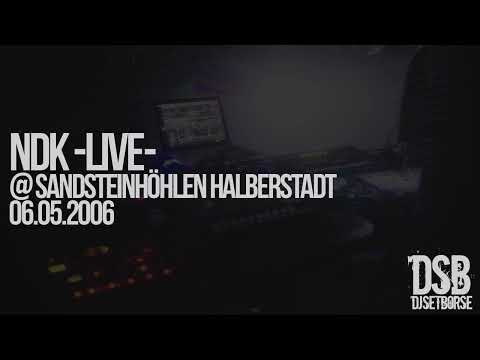 NDK -live- @ Sandsteinhöhlen Halberstadt 06.05.2006