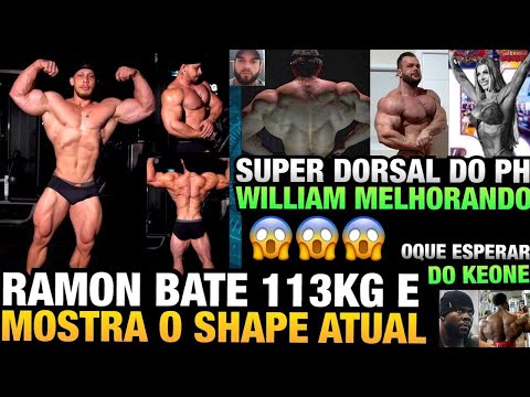 RAMON IMPRESSIONA COM 113KG - PH MOSTRA SUA DORSAL  - KEONE VINDO COM TUDO + WILLIAM E ANGELA E MAIS