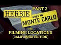 Herbie Goes To Monte Carlo 1977 The Filming Locations California Edition PART 2