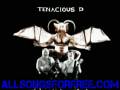 tenacious d - Drive-Thru - Tenacious D