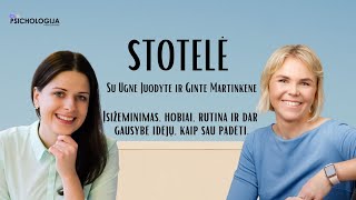 Stotelė#10 Įsižeminimas, hobiai, rutina ir dar gausybė idėjų, kaip sau padėti.