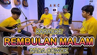 Download lagu REMBULAN MALAM KARAOKE EVIE TAMALA NADA COWOK mp3 Download lagu REMBULAN MALAM KARAOKE EVIE TAMALA NADA COWOK mp3