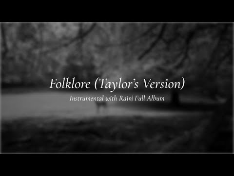 Taylor Swift | Folklore Full Album | Instrumental, Acoustic with Rain and Fireplace Sounds