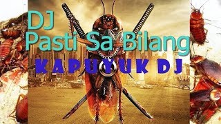 Download lagu DJ Pasti Sa Bilang mp3