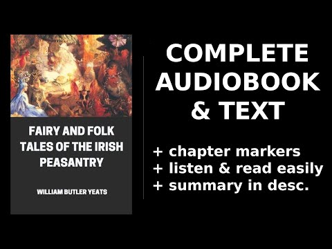 Fairy and Folk Tales of the Irish Peasantry ⭐ By William Butler Yeats. FULL Audiobook
